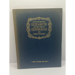 T.R.H 'The Princess Elizabeth & The Duke Of Edinburgh' Vol.1